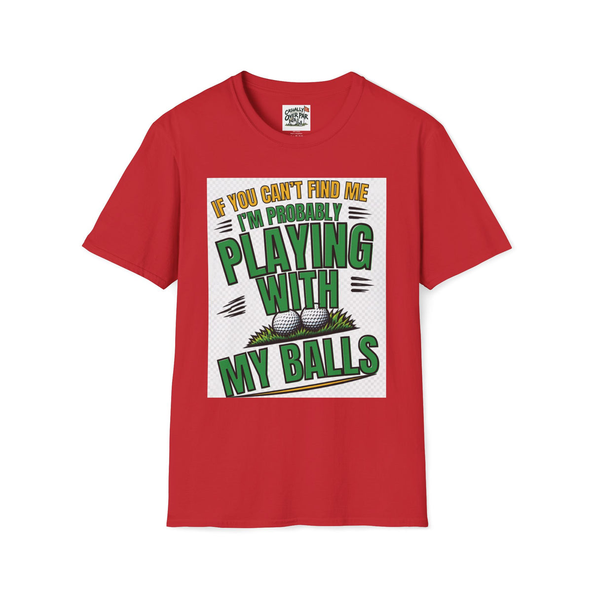 Playing With My Balls Golf T-Shirt