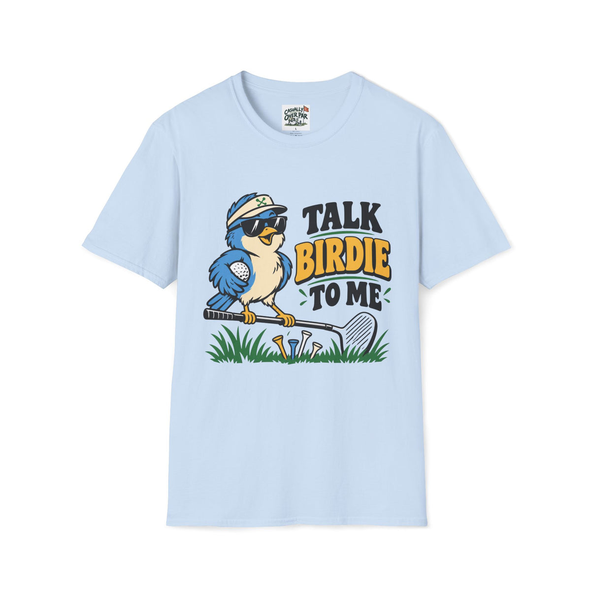 Talk Birdie To Me Golf T-Shirt