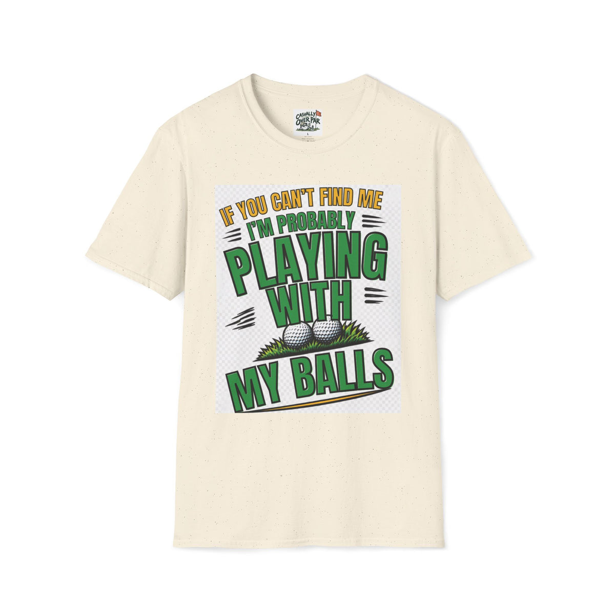 Playing With My Balls Golf T-Shirt