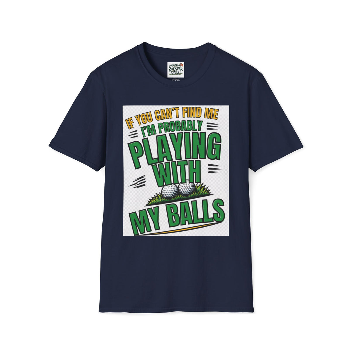 Playing With My Balls Golf T-Shirt