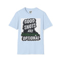 Good Shots Are Optional Golf T-Shirt