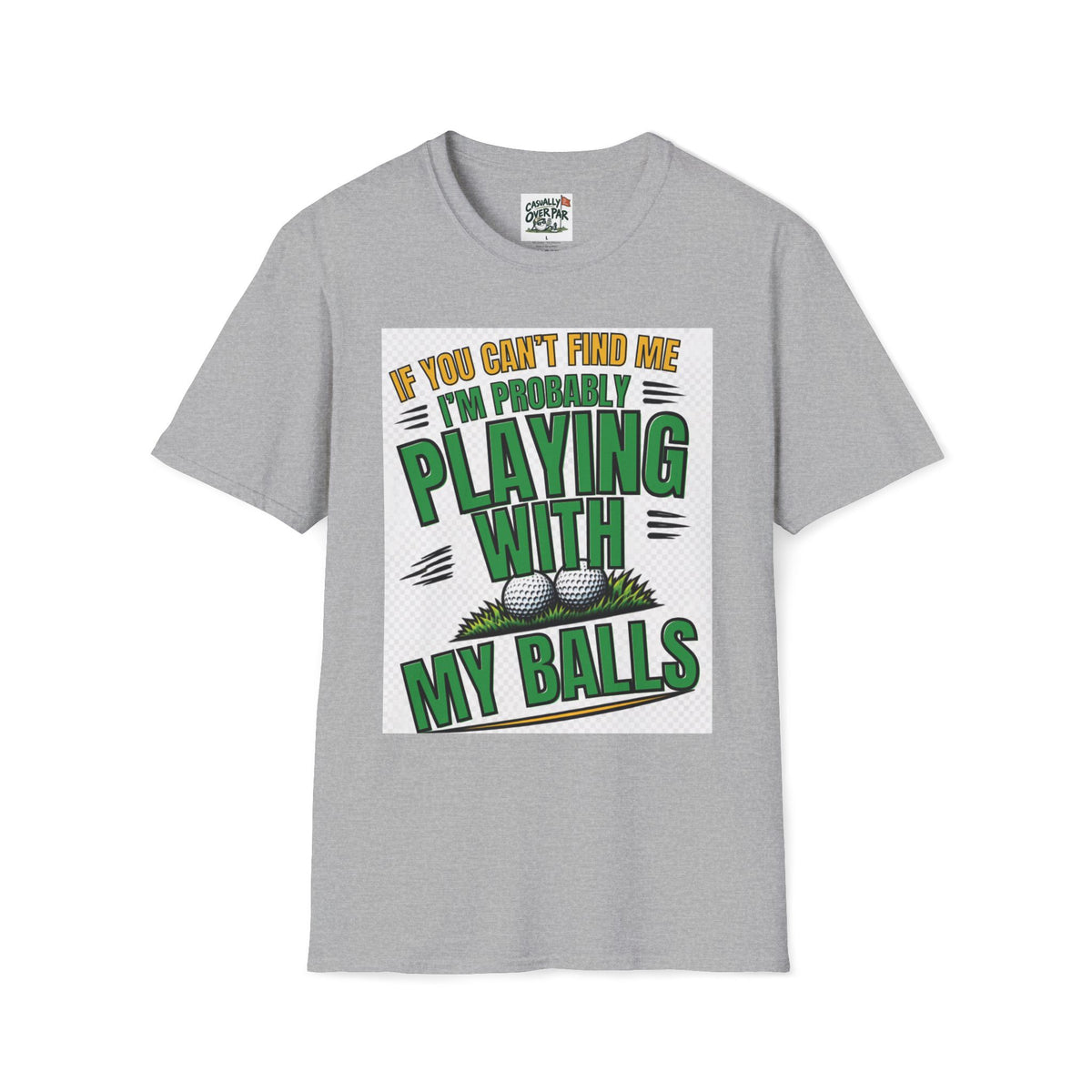 Playing With My Balls Golf T-Shirt