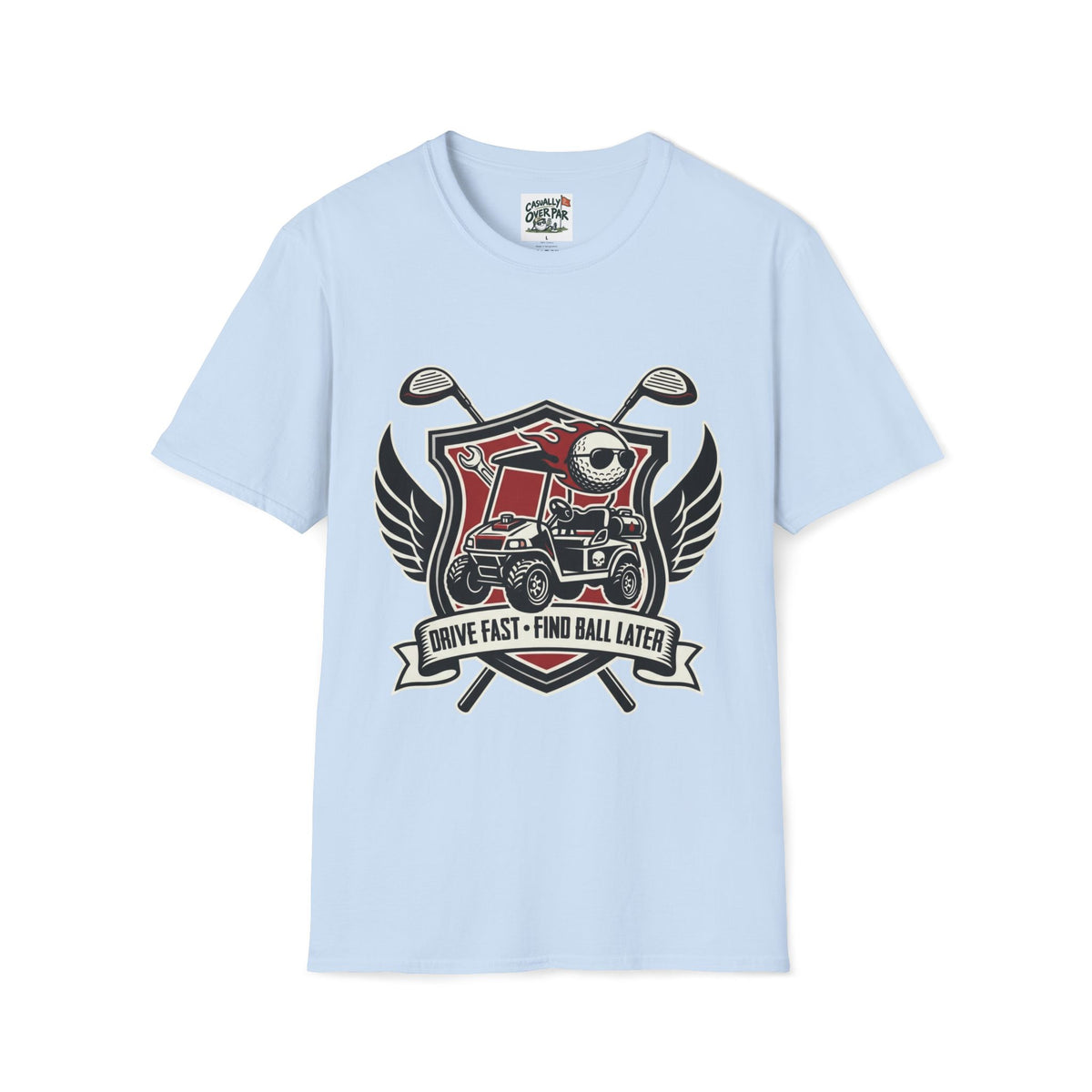 Drive Fast Find Ball Golf T-Shirt