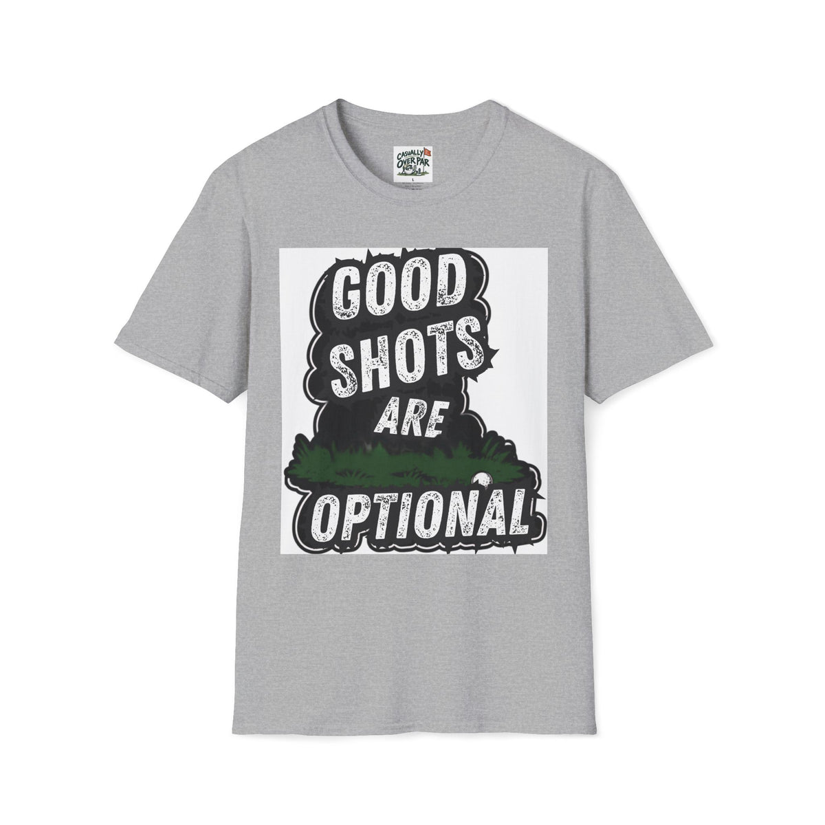 Good Shots Are Optional Golf T-Shirt