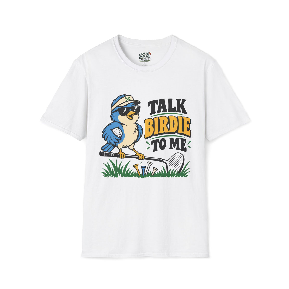 Talk Birdie To Me Golf T-Shirt
